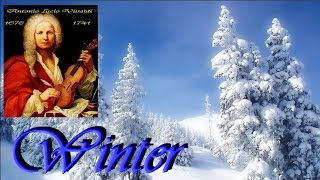 ANTONIO VIVALDI  L Inverno Winter  full version [upl. by Anaila]