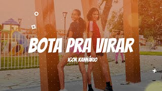 Bota pra Virar  Igor Kannário  Coreografia KassArt [upl. by Eah]