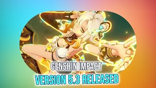 53 Update Teaser Genshin Impacts Big Changes and New Features [upl. by Maximilianus]