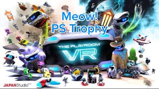 Meow  PS Trophy  The Playroom VR [upl. by Etnovahs503]