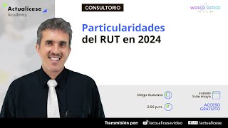 Particularidades del RUT en 2024 [upl. by Brookes]