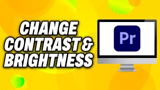 How To Change Contrast amp Brightness in Premiere Pro 2024  Quick Fix [upl. by Rawna97]