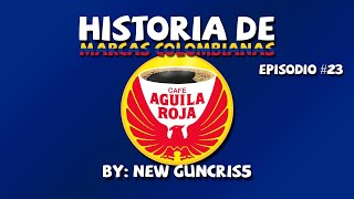 La historia de Café Águila Roja  Marcas Colombianas  Episodio 23 [upl. by Oicatsana]