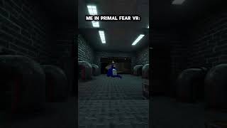 Me in primal fear vr NebulapixelVR funny memes oculus primalfearVr [upl. by Ilyse636]