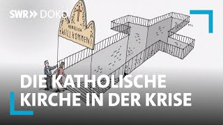 Austritt oder Engagement  Die katholische Kirche in der Krise  SWR Doku [upl. by Annaiek]