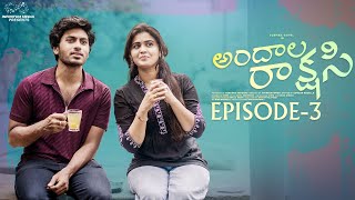 Andala Rakshasi  Episode  3  Sushma Gopal  Mohit Pedada  Telugu Web Series  Infinitum Media [upl. by Sirotek]