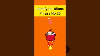 Identify the Idiomphrase No25 englishidiomsquiz idioms phrases shorts [upl. by Mailli940]