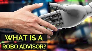 What Is a Robo Advisor and How Do They Work 🤖 [upl. by Grew]