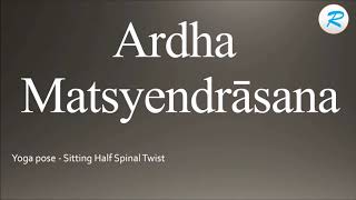 How to pronounce Ardha Matsyendrasana [upl. by Godden]