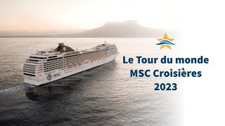 Le Tour du monde MSC Croisières 2023 [upl. by Eadnus]