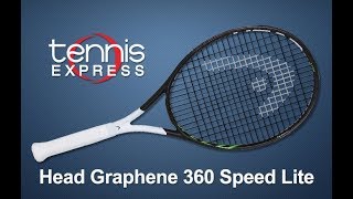 Head Graphene 360 Speed Lite Tennis Racquet Review  Tennis Express [upl. by Langille]