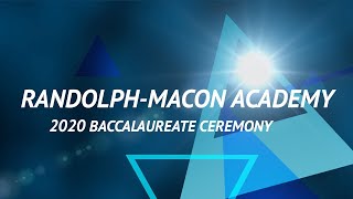 RandolphMacon Academy Baccalaureate 2020 [upl. by Resneps]