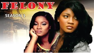 Felony  Nigerian Nollywood Movie [upl. by Chariot693]