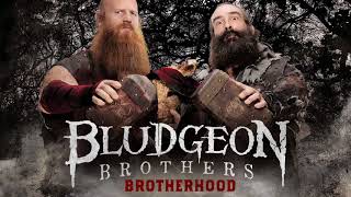 The Bludgeon Brothers  Brotherhood Official Theme [upl. by Kcyrred587]