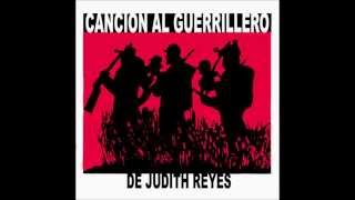 Canción del guerrilleroJudith Reyes [upl. by Aisad]