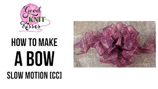 How to Make a Bow step by step 1 video SLOW with CC Crafts [upl. by Sinnard]