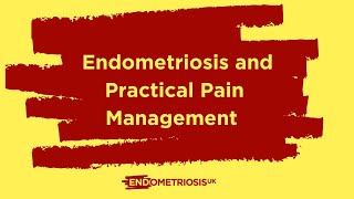 Endometriosis and Practical Pain Management [upl. by Anawait]