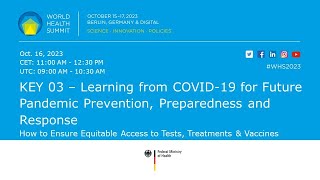 KEY 03 – Learning from COVID19 for Future Pandemic Prevention Preparedness and Response [upl. by Roskes]