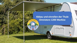 Thule Omnistor 1200 Markise der Abbau und das einrollen erklärt [upl. by Sivert600]