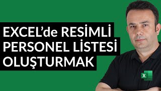 Excel Excelde Resimli Personel Listesi Yapmak 691video  Ömer BAĞCI [upl. by Miof Mela]