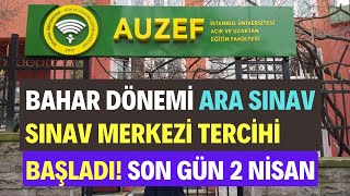 İstanbul Üniversitesi AUZEF Ara Sınav Sınav Merkezi Tercih İşlemleri Başladı [upl. by Jowett]