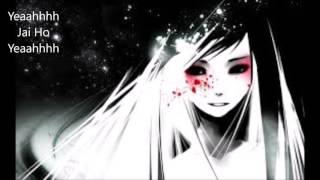 Nightcore  Jai Ho [upl. by Devona428]