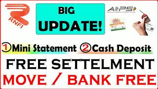 Big update Aeps Free settlement Account opening Mini statement cash deposit RNFi services pvt ltd [upl. by Nryhtak]