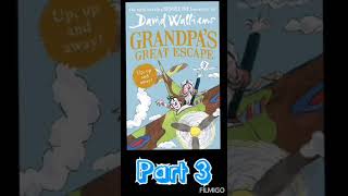 GRANDPAS GREAT ESCAPE  PART 3 [upl. by Swihart143]