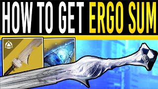 Destiny 2 How to get ERGO SUM Exotic Sword  INSANE Random Roll Exotic amp Quest Guide Final Shape [upl. by Lawan]