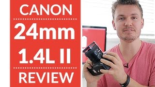 Canon 24mm f14L II Lens Review amp Video Test [upl. by Ynej221]