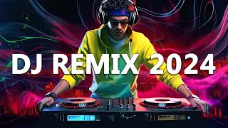 DJ REMIX 2024  Mashups amp Remixes of Popular Songs 2024  DJ Disco Remix Club Music Songs Mix 2024 [upl. by Berners]