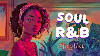 Soul rampb playlist  These songs remind you to love yourself  Neo soul rampb mix [upl. by Malvin996]