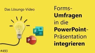 Das Lösungsvideo 493 FormsUmfragen in die PowerPointPräsentation integrieren [upl. by Erialc]