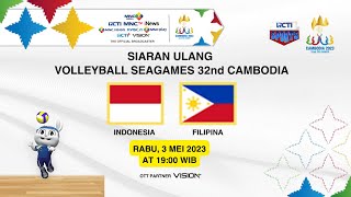 SIARAN ULANG VOLI PUTRA INDONESIA VS FILIPINA  SEA GAMES 2023 [upl. by Meras]