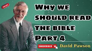 Why we should read the bible Part 4  David Pawson  Official [upl. by Guy520]