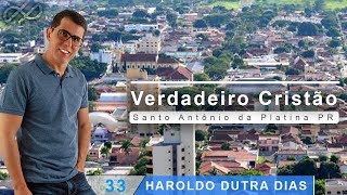 Haroldo Dutra Dias  quotVerdadeiro Cristãoquot  Santo Antônio da Platina PR  2018 [upl. by Alahc]