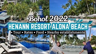 HENANN RESORT ALONA BEACH 2022 PANGLAO BOHOL  Tour rates amenities food nearby establishments [upl. by Ellehcil364]