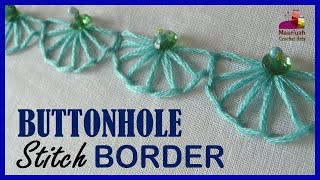 BUTTONHOLE Stitch BORDER in ENGLISH  Hand Embroidery  20  055 [upl. by Latvina]