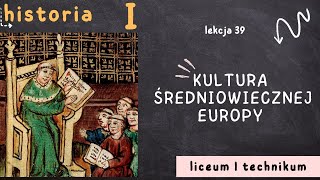 Kultura średniowiecznej Europy  Lekcja 39  HISTORIA 1 LICEUM poziom podstawowy [upl. by Annaicul]