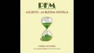 PFM  10  quotLaudate Hominemquot dallalbum quotAD 2010  La buona novellaquot [upl. by Elvis]