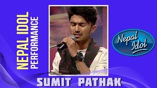 K Chha Ra Dium  Nepal Idol Performance  Sumit Pathak  Nepal Idol Season 2  Nepal Idol [upl. by Aidaas]