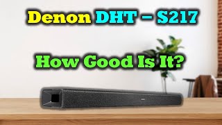 Denon DHTS217 Review  Best Soundbar For The Money [upl. by Meeki12]