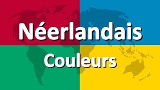 Apprendre le néerlandais partie 3  Couleurs [upl. by Natasha]