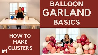 How to Make Balloon Clusters  Balloon Garland Basics Series  DIY Balloon Garland [upl. by Ruphina]