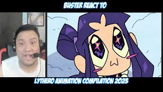 Buster Reacts to  Lythero Animation Compilation 2023 [upl. by Markus445]