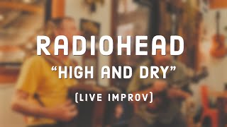 Radiohead quotHigh and Dryquot Live acoustic instrumental [upl. by Orose214]