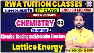 CBSE Class 11 Chemistry Chapter 4  Chemical Bonding and Molecular Structure Lattice Energy [upl. by Franck]