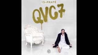 Gemitaiz  15  Fratè  QVC7  Quello che vi consiglio vol7 [upl. by Emearg]