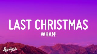 Wham  Last Christmas I gave you my heart Last Christmas Lyrics [upl. by Notniuqal]