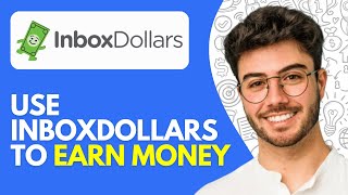 InboxDollars Tutorial 2024 How to Use InboxDollars to Earn Money [upl. by Ecnatsnoc]